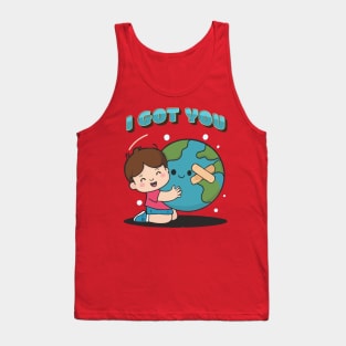 I Got You Tank Top